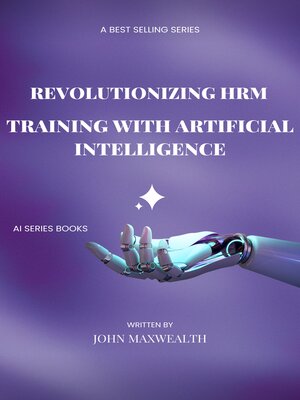 cover image of Revolutionizing HRM Training with Artificial Intelligence